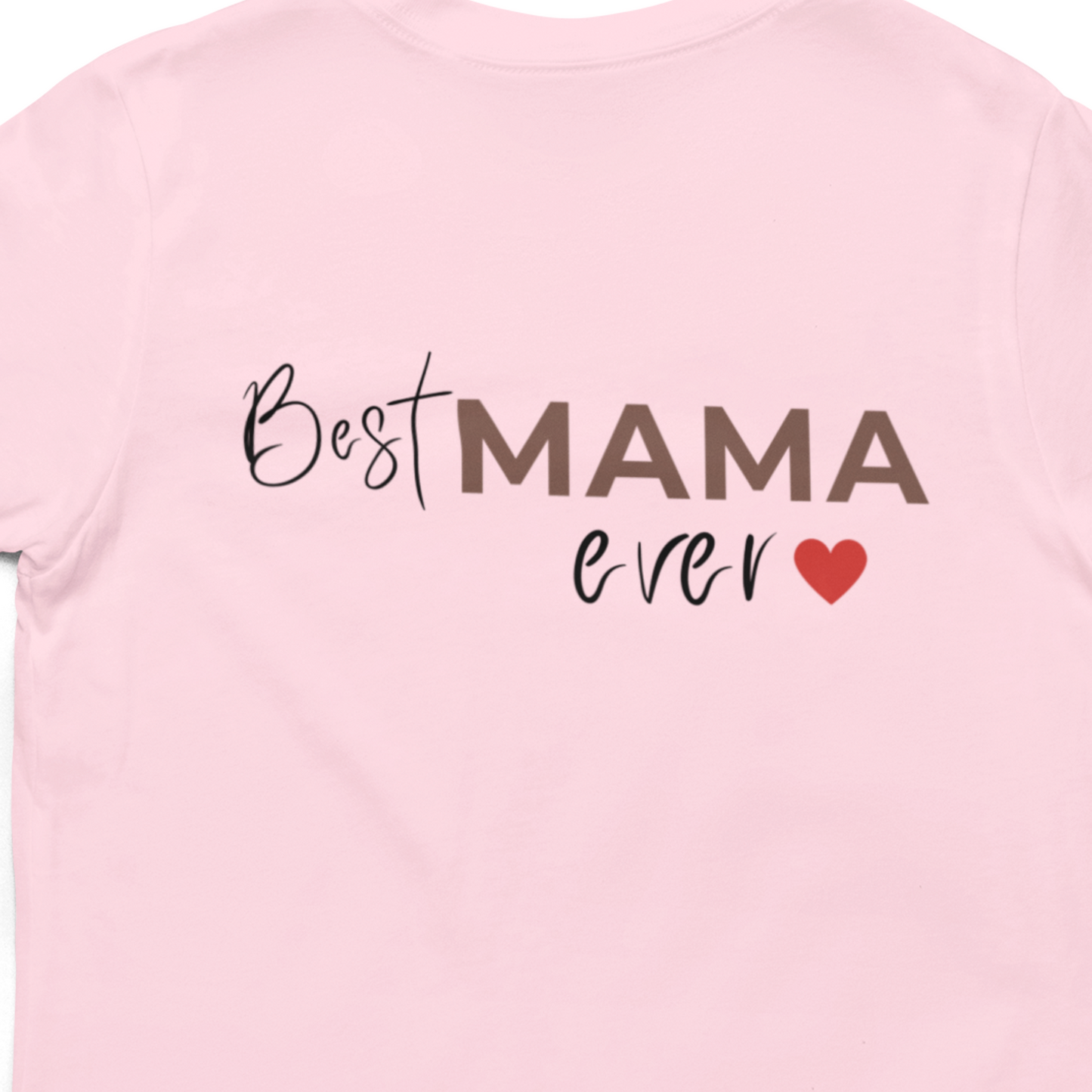 Best Mama Ever T-Shirt | Cute Mom Gift | Minimalist Mama Tee | Mother’s Day Shirt