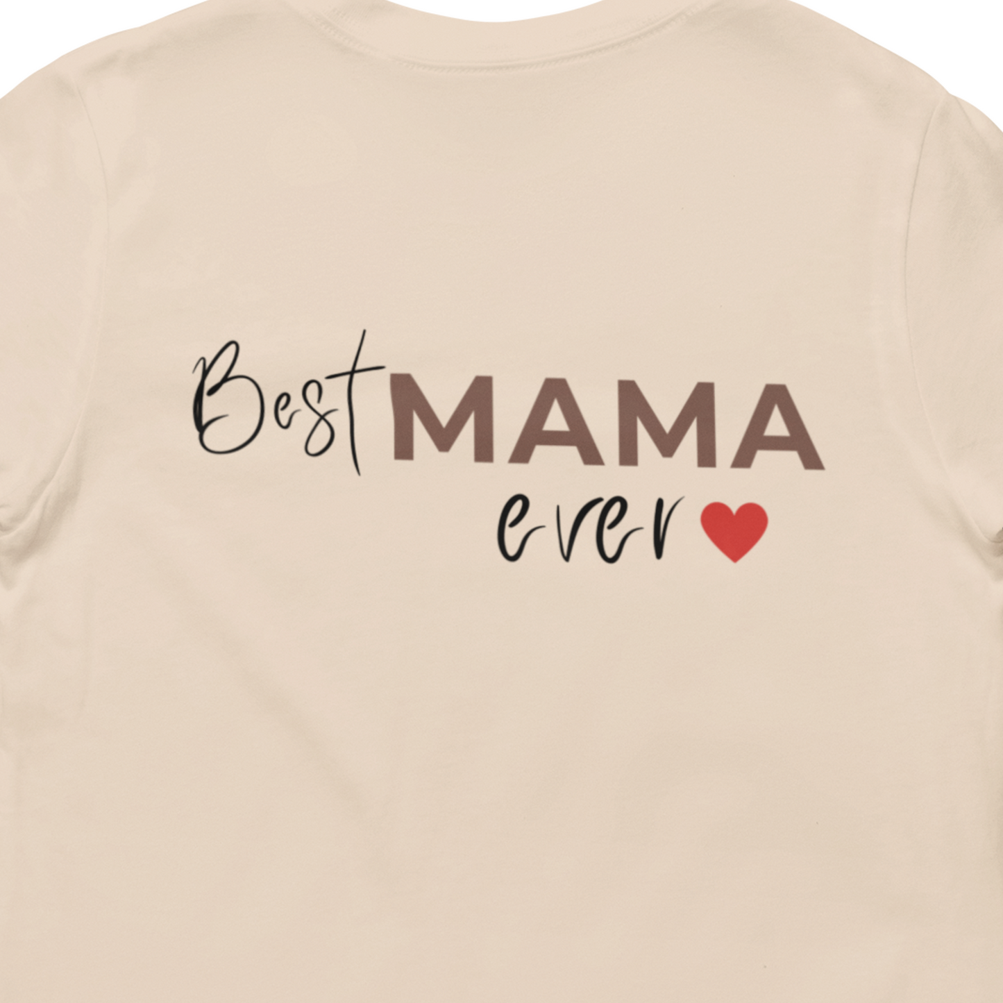 Best Mama Ever T-Shirt | Cute Mom Gift | Minimalist Mama Tee | Mother’s Day Shirt