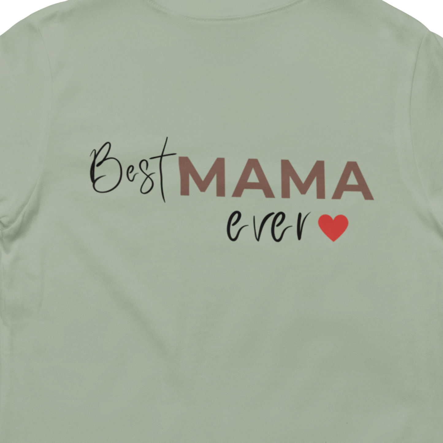 Best Mama Ever T-Shirt | Cute Mom Gift | Minimalist Mama Tee | Mother’s Day Shirt